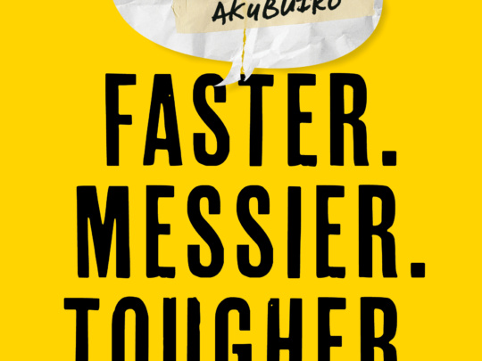 Bradley Akubuiro Book Faster Messier Tougher Communications Strategies